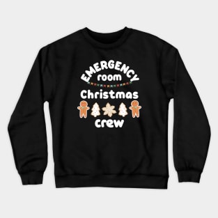 Emergency room Christmas crew, Matching group, Gift for nurse sister, friend Crewneck Sweatshirt